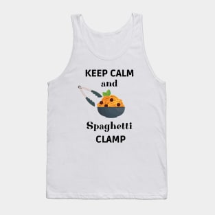 Keep calm and spaghetti clamp Tank Top